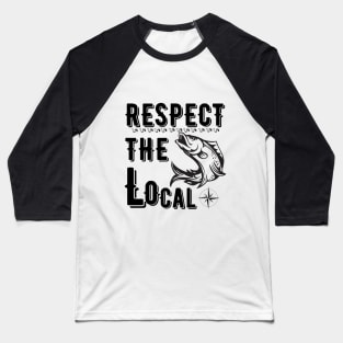 Respect The local Baseball T-Shirt